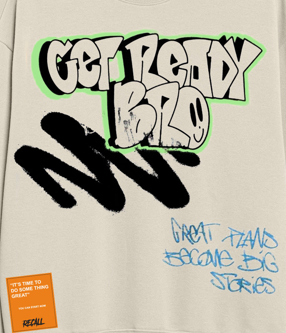 Get Ready Bro Graphic Sweatshirt