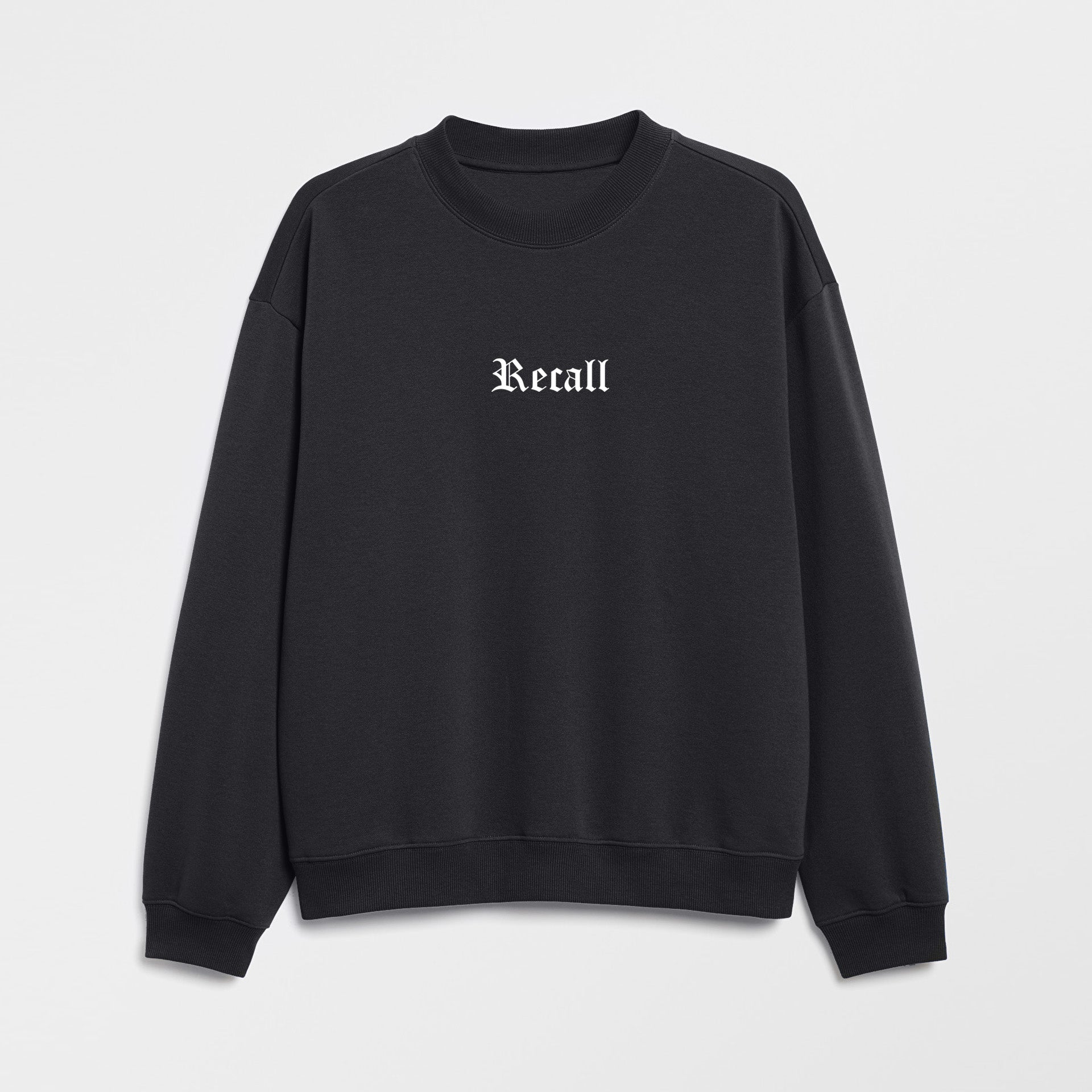 Recall Fearless Sweat Shirt