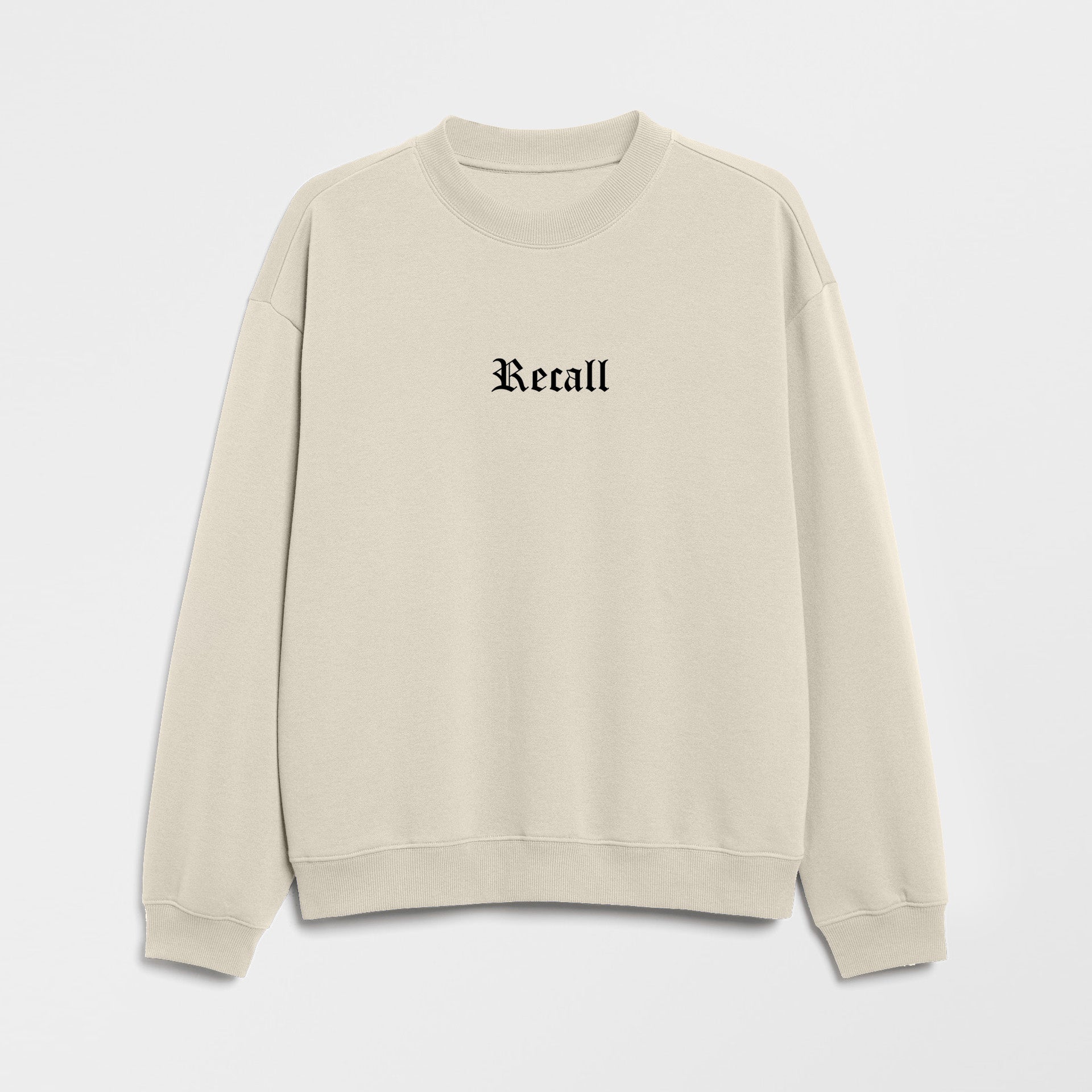 Recall Fearless Sweat Shirt