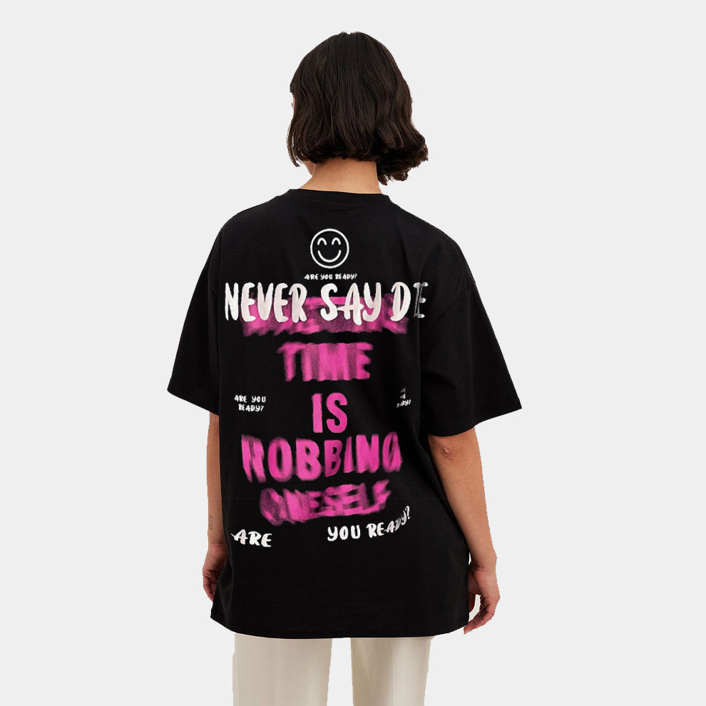 Never Say Die Oversize Tee
