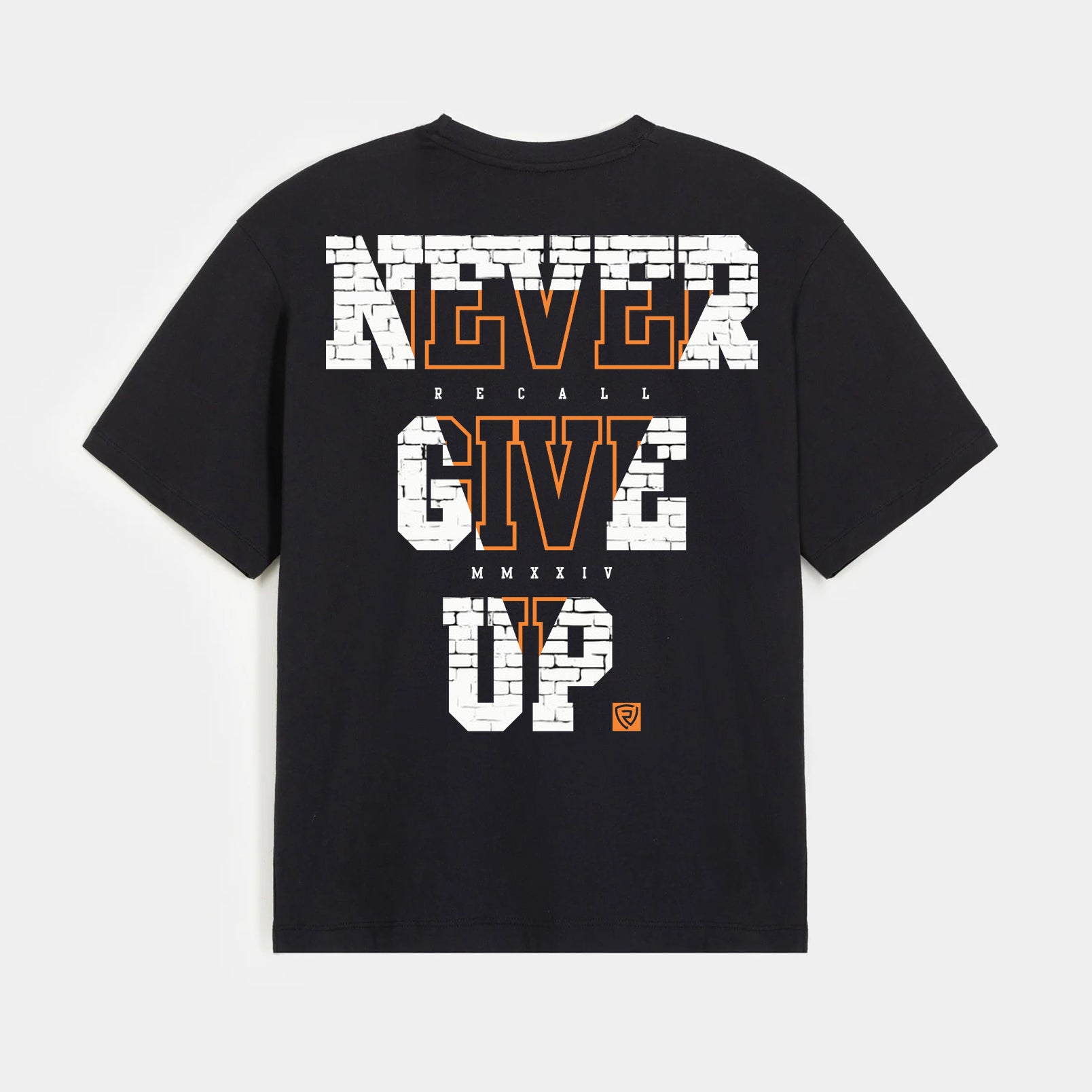 Never Give Up Tee Oversized