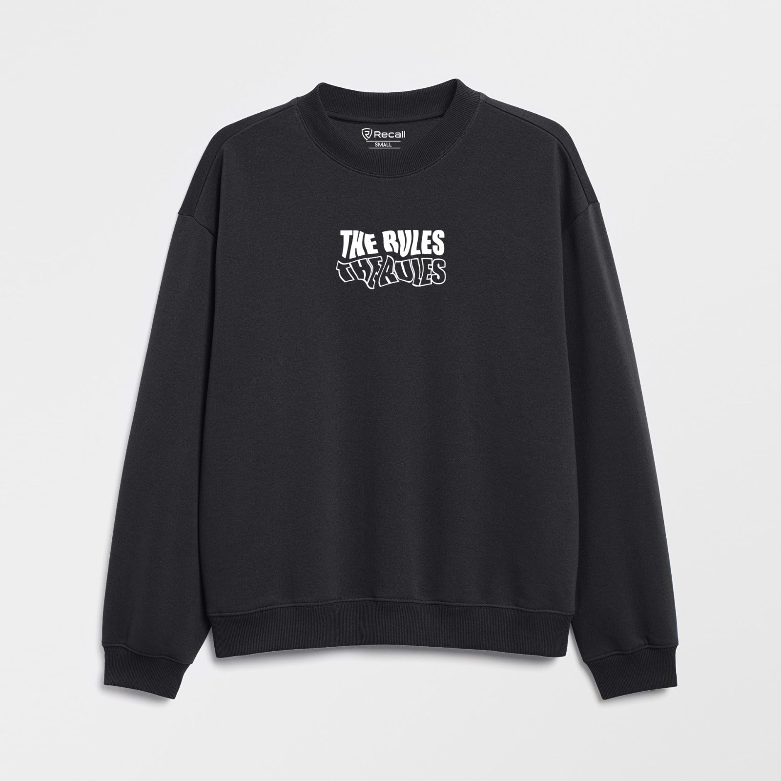 Recall Rules Sweat Shirt