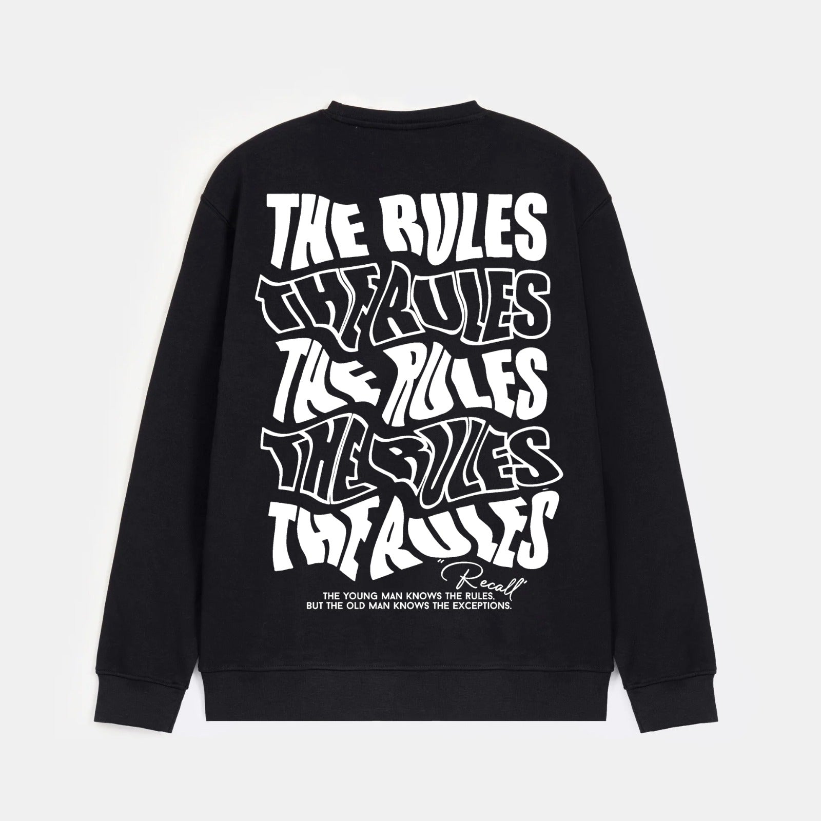 Recall Rules Sweat Shirt