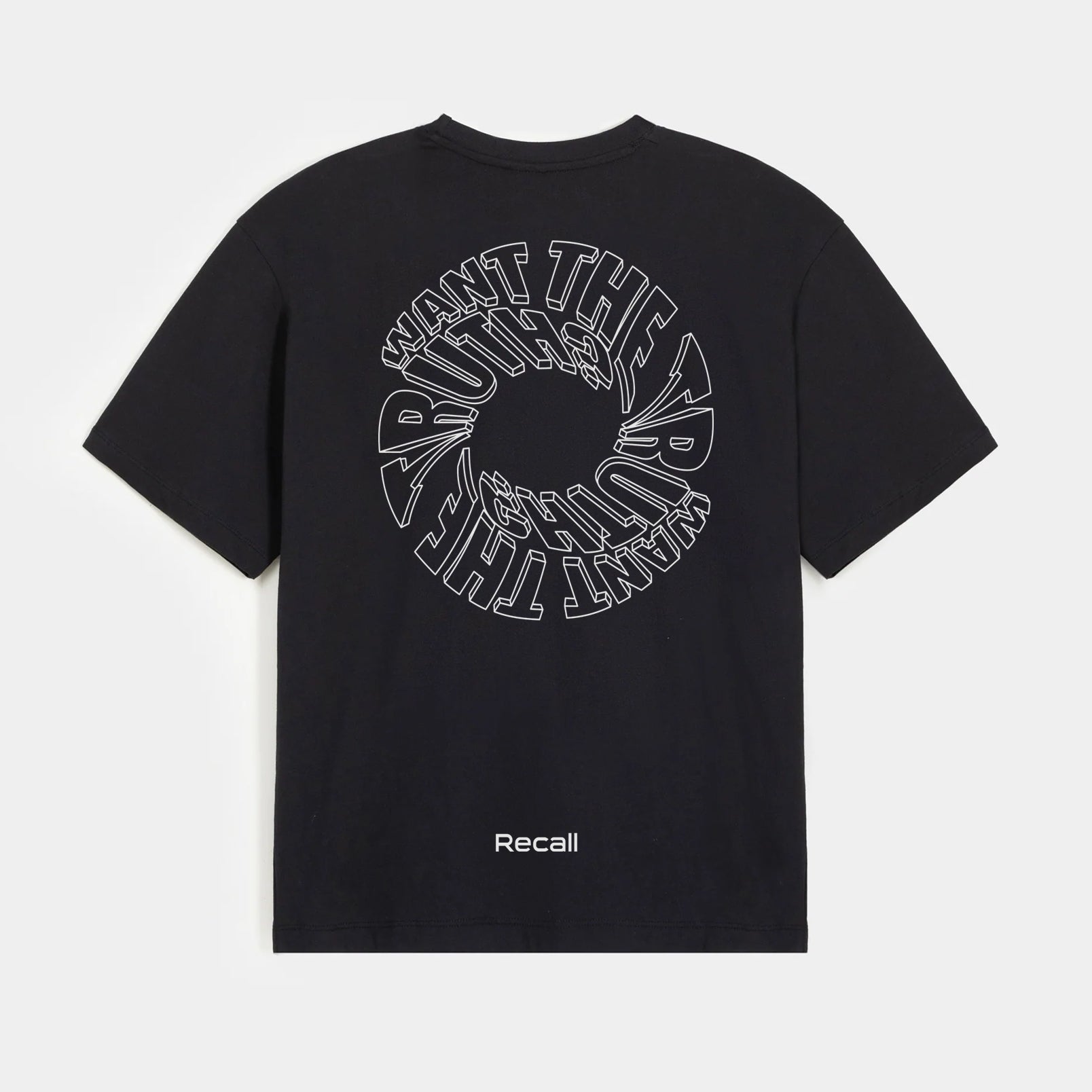 Want The Truth Tee Oversized